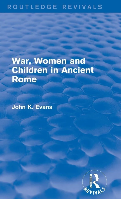 Routledge War, Women and Children in Ancient Rome