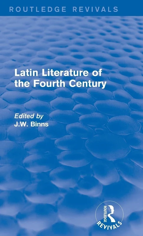 Routledge Latin Literature of the Fourth Century - Book