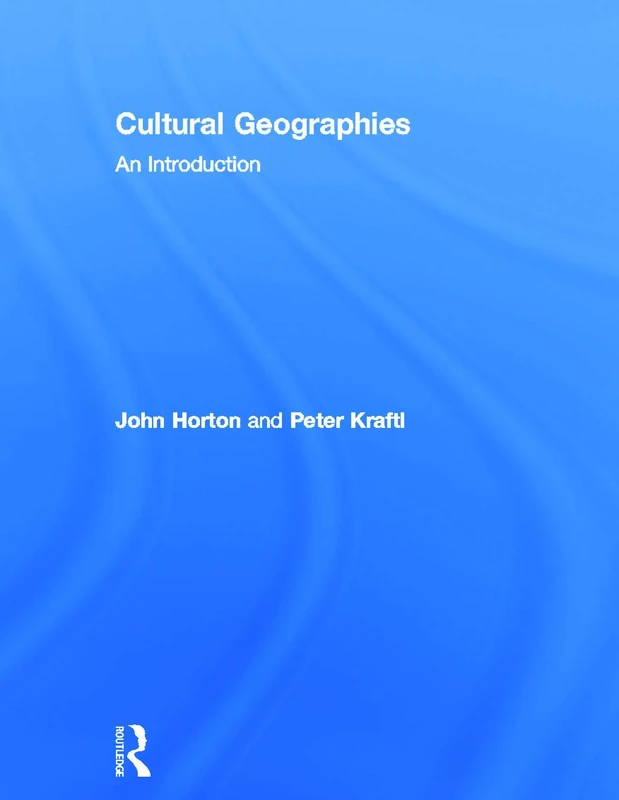 Cultural Geographies: An Introduction