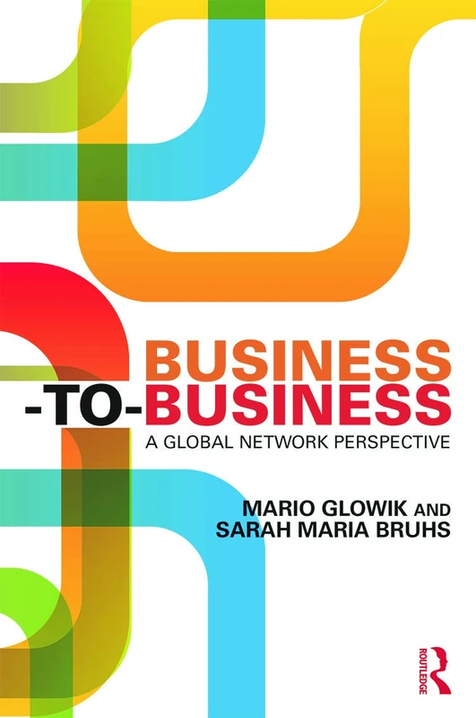 Routledge Business-to-Business: A Global Network Perspective