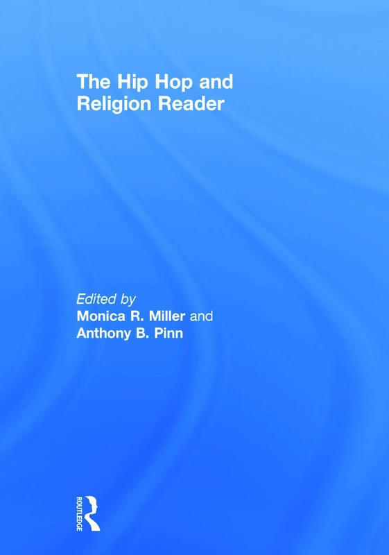 The Hip Hop and Religion Reader