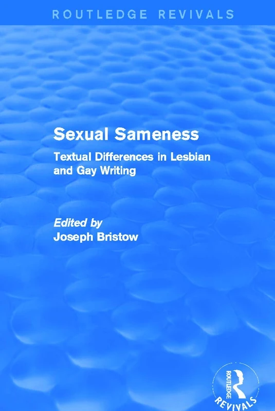 Routledge Sexual Sameness - LGBTQ+ Literature Criticism Book