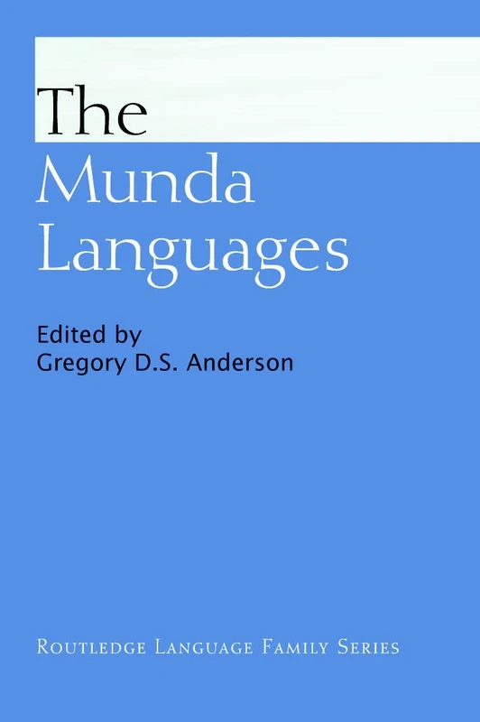 The Munda Languages (Routledge Language Family Series)