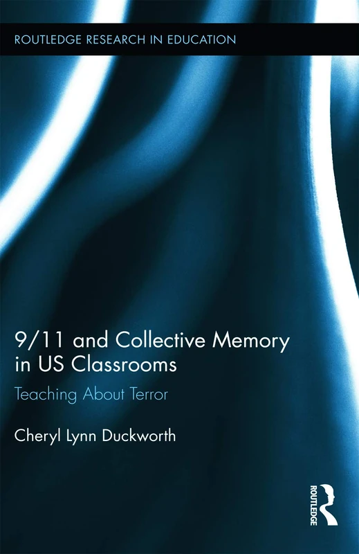 Routledge 9/11 and Collective Memory in US Classrooms Book
