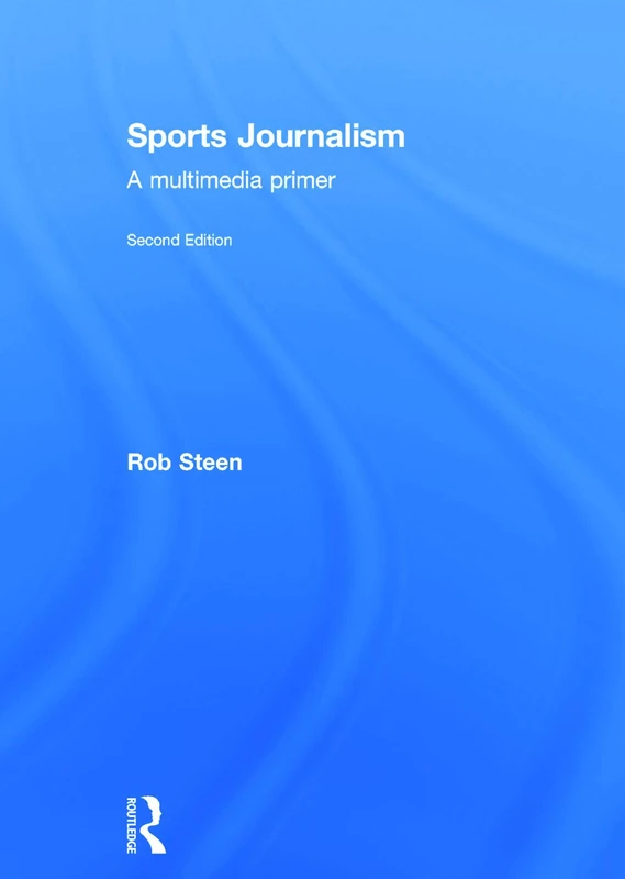 Sports Journalism: A Multimedia Primer