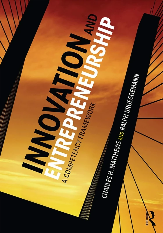 Innovation and Entrepreneurship: A Competency Framework