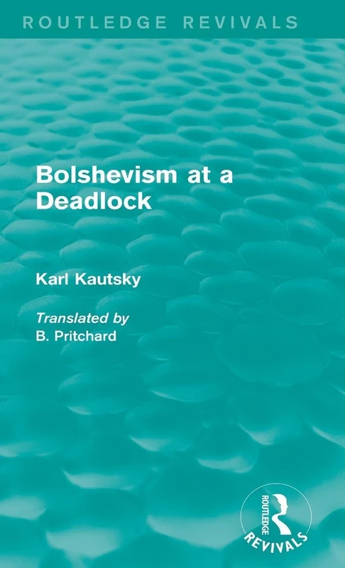 Routledge Bolshevism at a Deadlock - Karl Kautsky Book