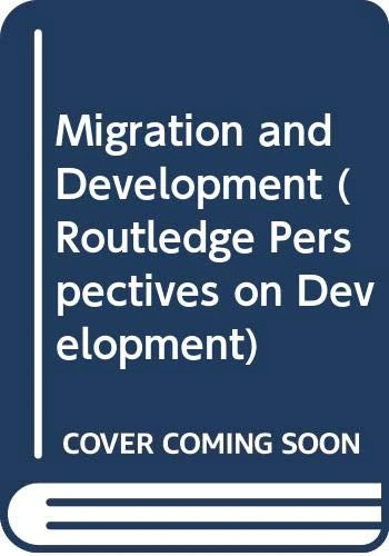 Migration and Development (Routledge Perspectives on Development)