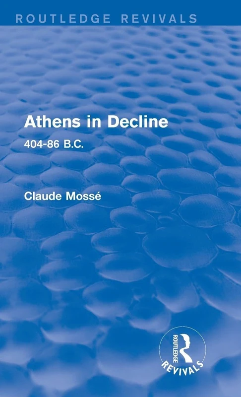 Routledge Athens in Decline (Routledge Revivals): 404-86 B.C. - Image 1