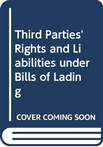Third Parties' Rights and Liabilities under Bills of Lading