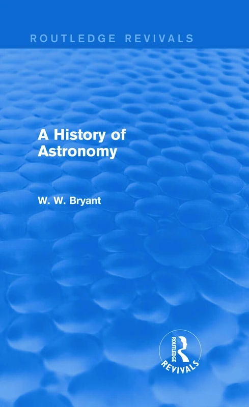 Routledge A History of Astronomy - Routledge Revivals Book