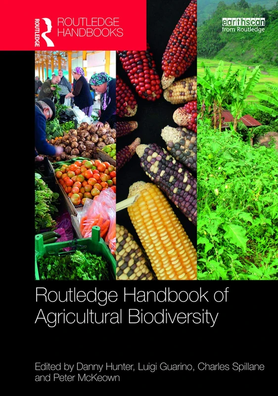 Routledge Handbook of Agricultural Biodiversity (Routledge Environment and Sustainability Handbooks)