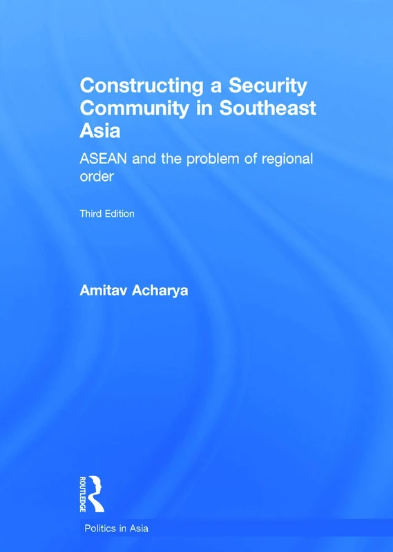 Routledge - Constructing a Security Community in Southeast Asia