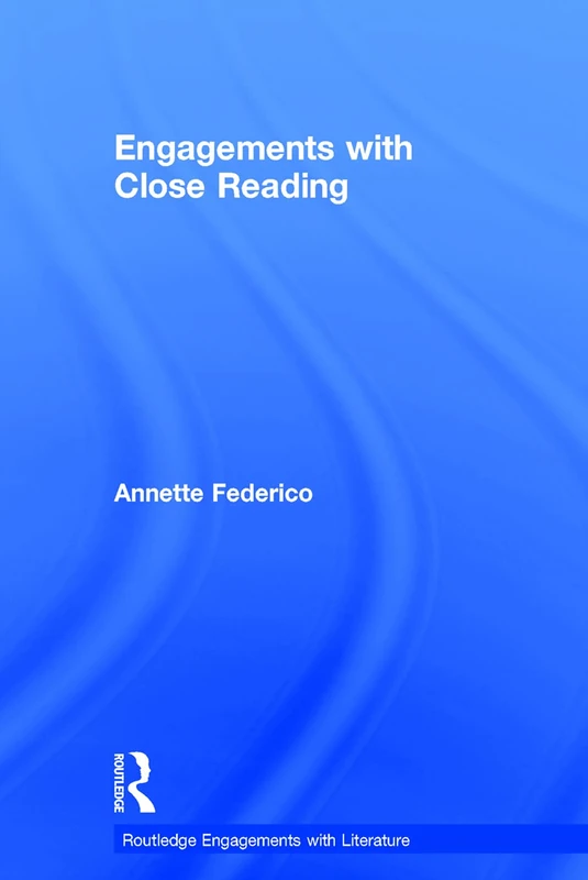 Routledge Engagements with Close Reading - Literary Theory Book
