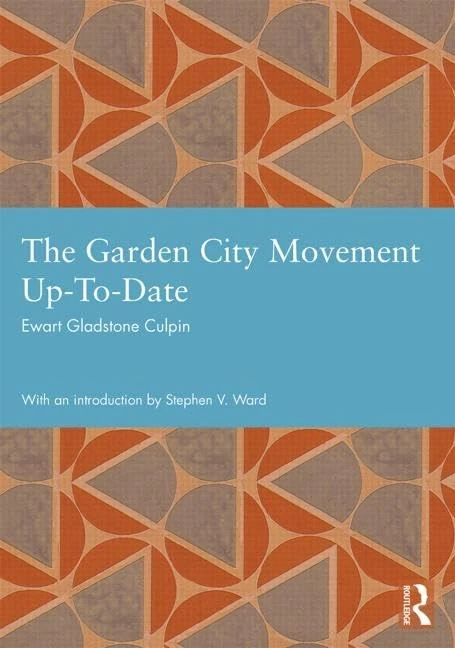 The Garden City Movement Up-To-Date (Studies in International Planning History)