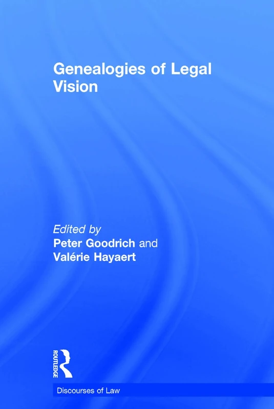 Routledge - Genealogies of Legal Vision (Discourses of Law)