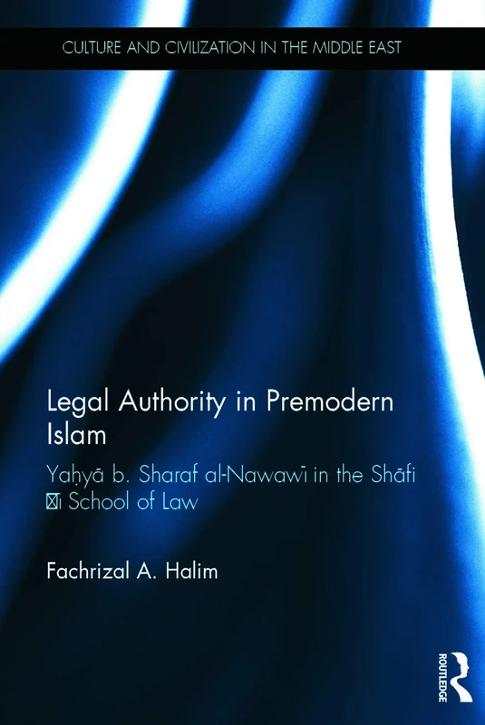 Routledge - Legal Authority in Premodern Islam - Al-Nawawi Book