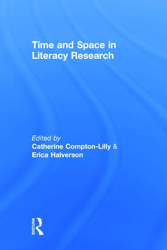 Routledge - Time and Space in Literacy Research Book