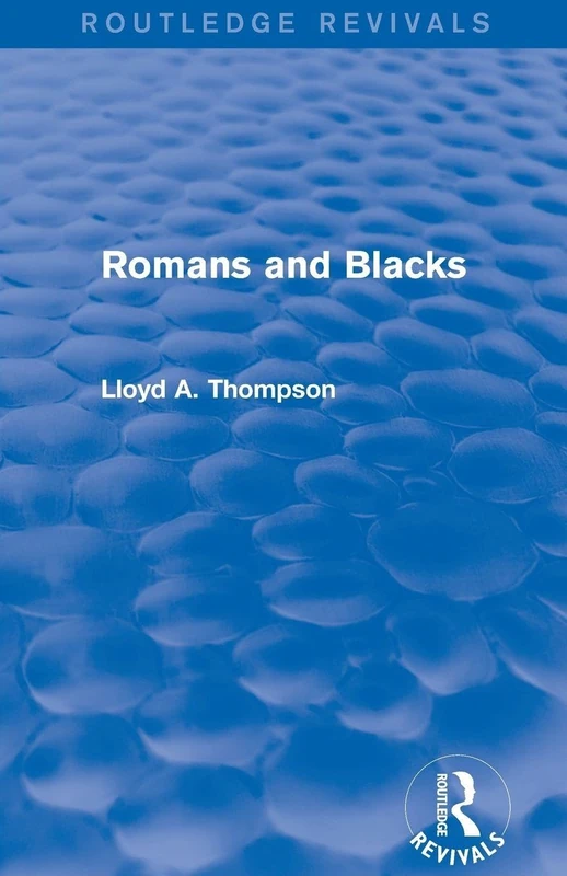 Romans and Blacks (Routledge Revivals) - Image 1