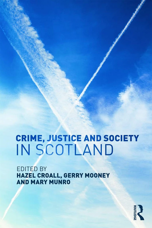Routledge - Crime, Justice and Society in Scotland (Book) - Image 1