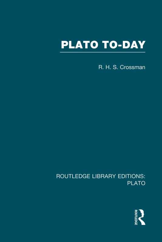 Plato Today (RLE: Plato) (Routledge Library Editions: Plato)