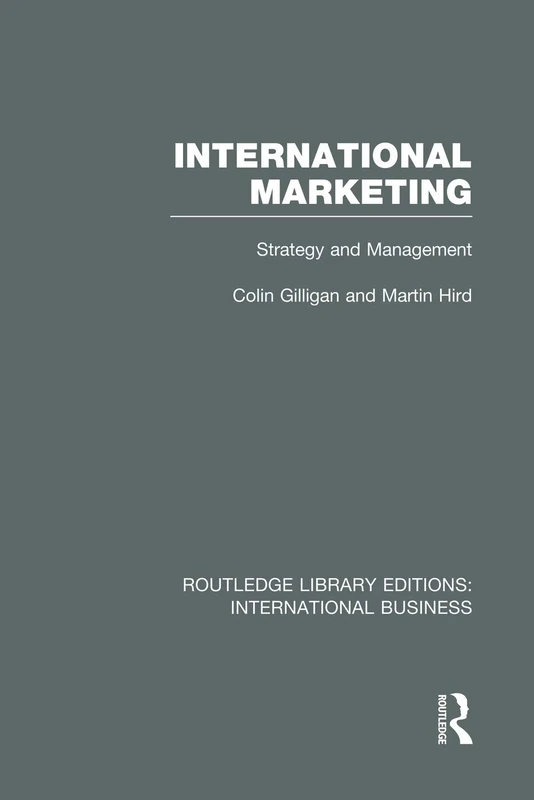 International Marketing (RLE International Business): Strategy and Management (Routledge Library Editions: International Business)