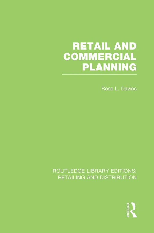 Retail and Commercial Planning (RLE Retailing and Distribution) (Routledge Library Editions: Retailing and Distribution) - Image 1