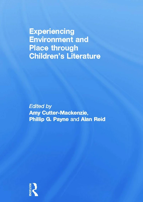 Experiencing Environment and Place through Children's Literature