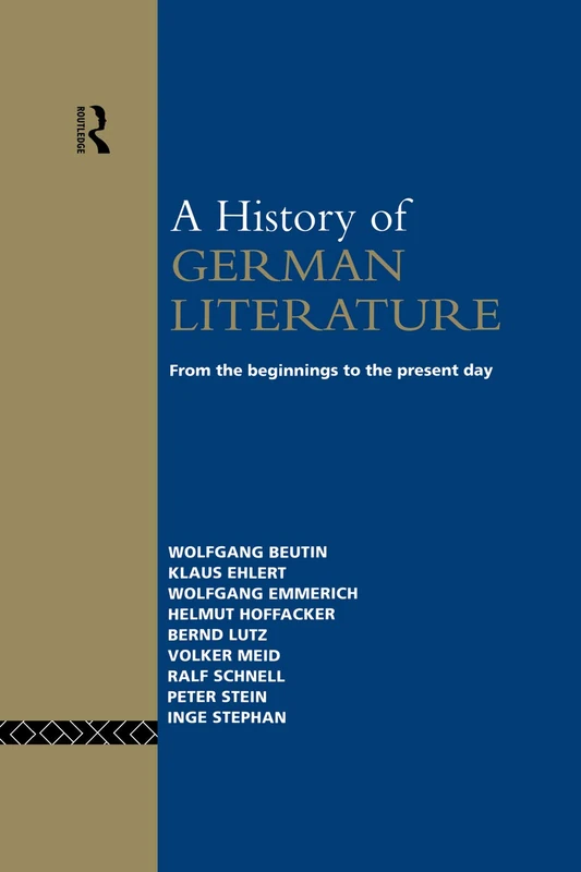 A History of German Literature: From the Beginnings to the Present Day
