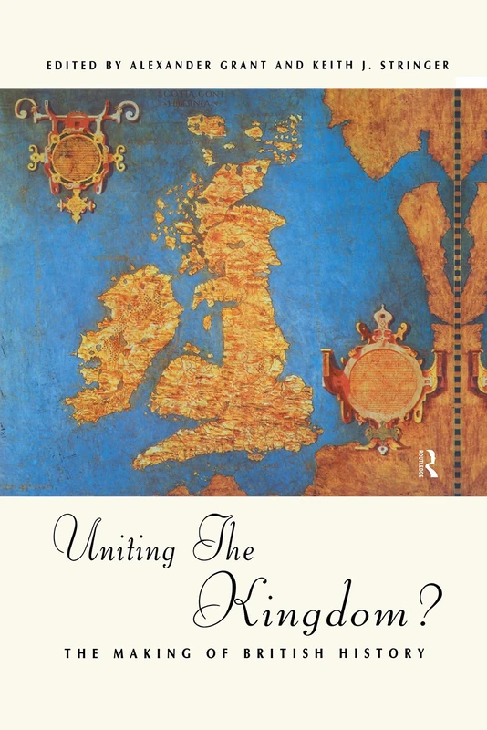 Uniting the Kingdom?: The Making of British History