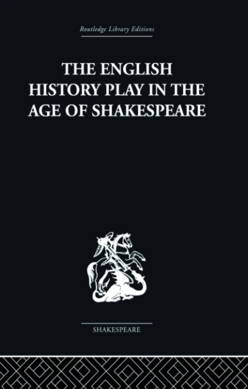 The English History Play in the age of Shakespeare