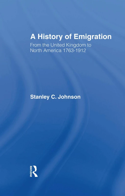 Emigration from the United Kingdom to North America, 1763-1912