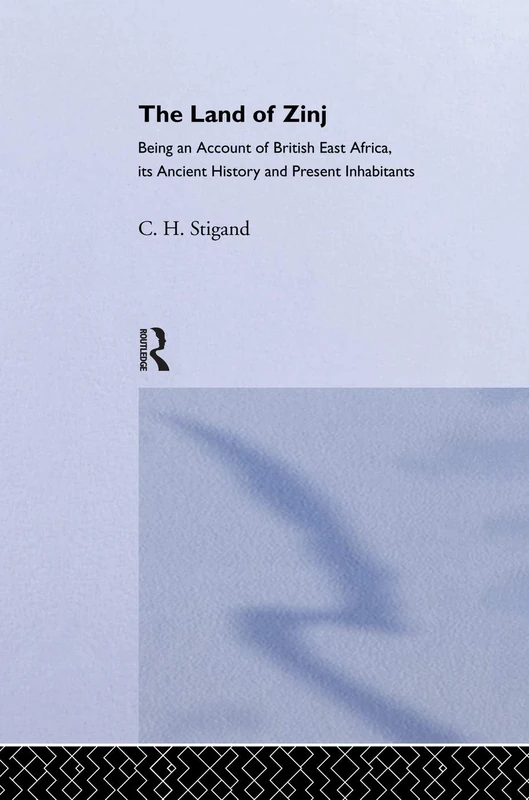 The Land of Zinj: Being an Account of British East Africa, its Ancient History and Present Inhabitants - Image 1