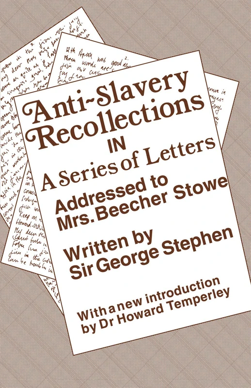 Anti-Slavery Recollection Cb: In a Series of Letters, Addressed to Mrs. Beecher Stowe - Image 1