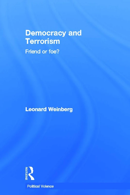 Democracy and Terrorism: Friend or Foe? (Political Violence)