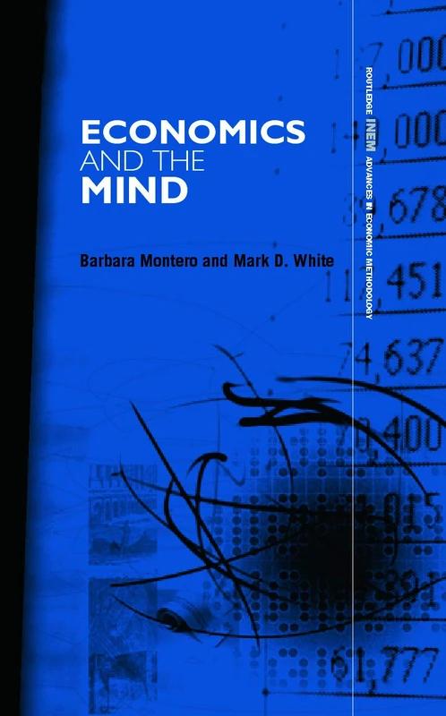 Routledge Economics and the Mind - INEM Advances in Methodology