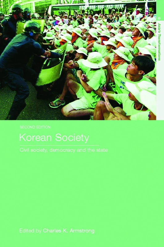 Korean Society: Civil Society, Democracy and the State (Asia's Transformations)