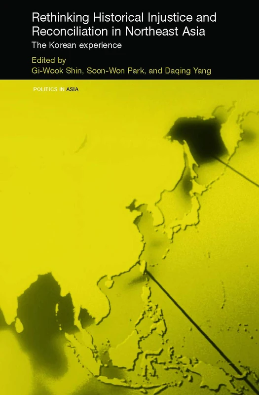 Routledge - Rethinking Historical Injustice in Northeast Asia