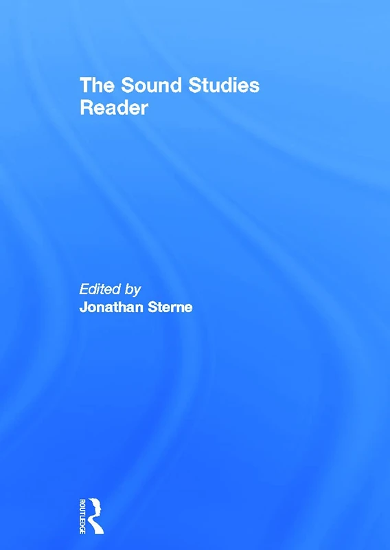 Routledge - The Sound Studies Reader - Academic Book