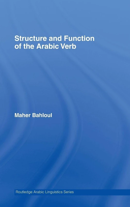 Routledge Structure and Function of the Arabic Verb - Book