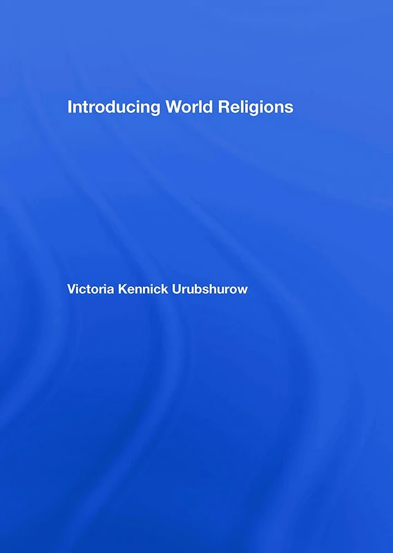 Routledge Introducing World Religions - Comparative Religion Book
