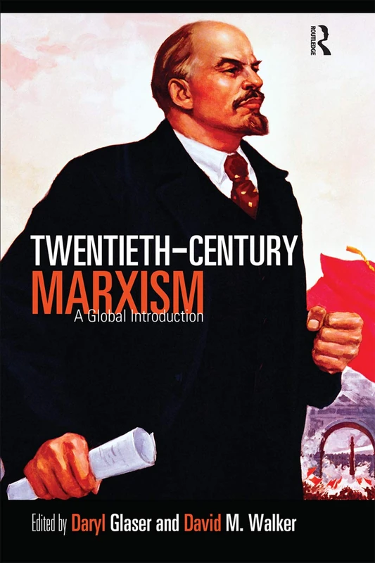 Twentieth-Century Marxism: A Global Introduction