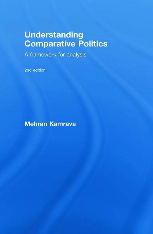 Understanding Comparative Politics: A Framework for Analysis