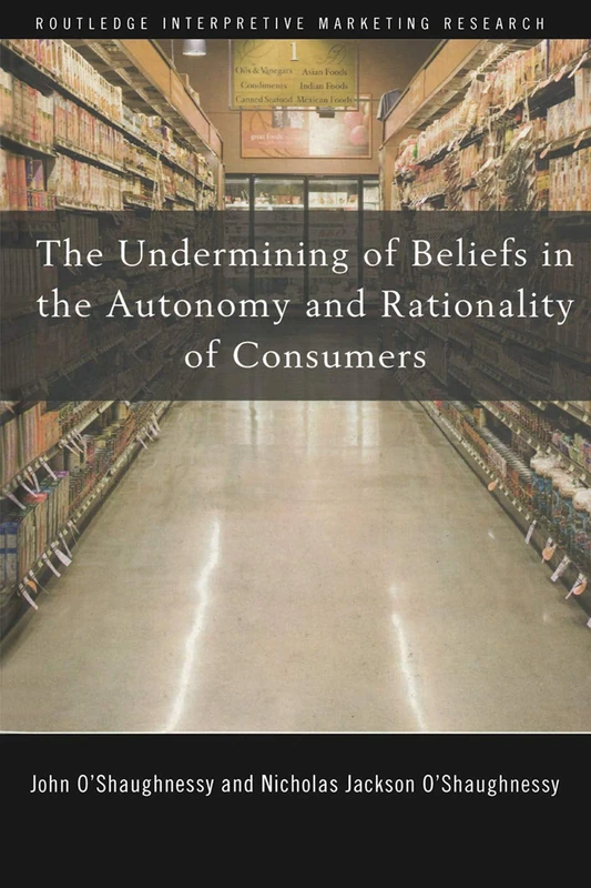 Routledge - The Undermining of Beliefs in Consumer Autonomy - Image 1