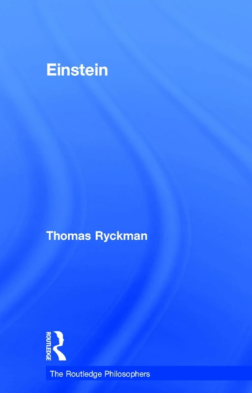Einstein (The Routledge Philosophers)