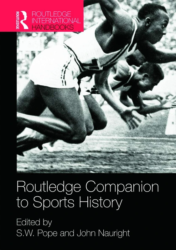 Routledge Companion to Sports History (Routledge International Handbooks)