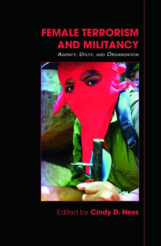 Routledge Female Terrorism and Militancy - Academic Book