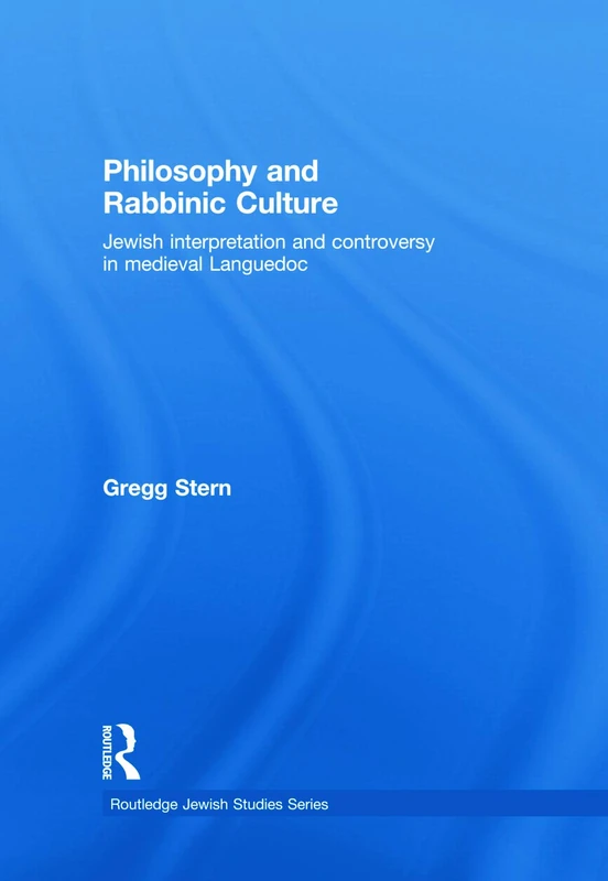 Routledge Philosophy and Rabbinic Culture - Medieval Languedoc