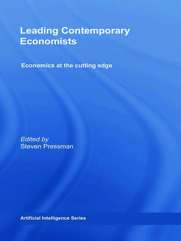 Leading Contemporary Economists: Economics at the cutting edge (Routledge Studies in the History of Economics)