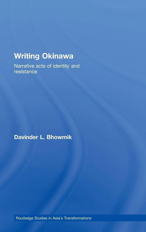 Routledge Writing Okinawa - Narrative Acts of Identity